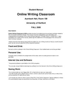 Student Manual  Online Writing Classroom Auerbach Hall, Room 109 University of Hartford FALL 2005