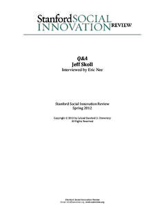 Q&A Jeff Skoll Interviewed by Eric Nee Stanford Social Innovation Review Spring 2012