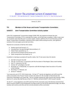 JOINT TRANSPORTATION COMMITTEE P.O. Box 40937 ∙ 3309 Capitol Boulevard SW ∙ Tumwater, Washington 98501∙ ([removed] ∙ http://www.leg.wa.gov/jtc January 11, 2013  TO: