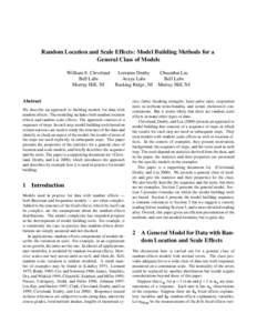 Random Location and Scale Effects: Model Building Methods for a General Class of Models William S. Cleveland Lorraine Denby Chuanhai Liu Bell Labs