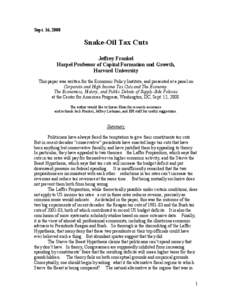 Sept. 16, 2008  Snake-Oil Tax Cuts Jeffrey Frankel Harpel Professor of Capital Formation and Growth, Harvard University