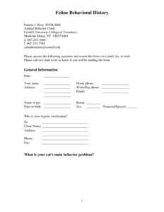 Feline Behavioral History Pamela J. Perry, DVM, PhD Animal Behavior Clinic Cornell University College of Veterinary Medicine Ithaca, NYp