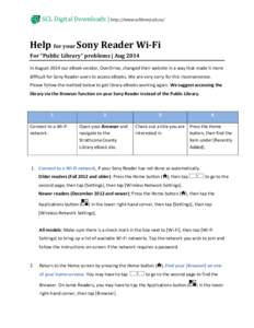 SCL SCL Digital Downloads | http://www.sclibrary.ab.ca/  Help for your Sony Reader Wi-Fi For “Public Library” problems | Aug 2014 In August 2014 our eBook vendor, OverDrive, changed their website in a way that made i