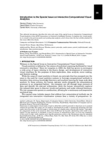 39 Introduction to the Special Issue on Interactive Computational Visual Analytics Remco Chang, Tufts University David Ebert, Purdue University Daniel Keim, University of Konstanz