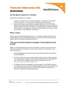 Tsunami Education Kit Activities An aid agency response to a disaster Using World Vision Responds as an example • •