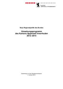 Neue Regionalpolitik des Bundes  Umsetzungsprogramm des Kantons Appenzell Innerrhoden 2012–2015