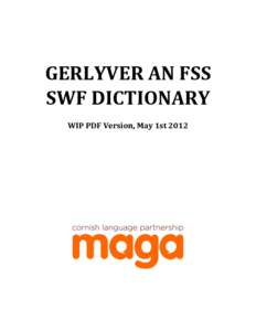 GERLYVER AN FSS SWF DICTIONARY WIP PDF Version, May 1st 2012 Editorial Board: Editor-in-chief: