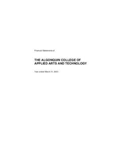 Financial Statements of  THE ALGONQUIN COLLEGE OF APPLIED ARTS AND TECHNOLOGY Year ended March 31, 2003