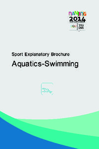 SPORT EXPLANATORY BROCHURE  Aquatics-Swimming Nanjing Youth Olympic Games Organising Committee
