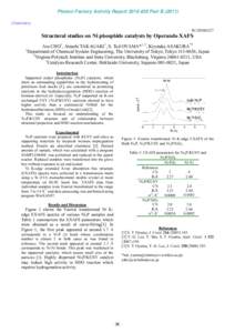 Photon Factory Activity Report 2010 #28 Part BChemistry 9C/2010G127 Structural studies on Ni phosphide catalysts by Operando XAFS Ara CHO1, Atsushi TAKAGAKI1, S. Ted OYAMA*1, 2, Kiyotaka ASAKURA*3
