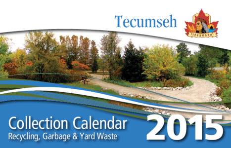 Tecumseh  Collection Calendar Recycling, Garbage & Yard Waste  2015