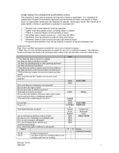 HOME INSPECTION FORM FOR SUPPORTED LIVING The checklist is used prior to anyone moving into a home or apartment. It is important all Independent Support Coordination agencies and residential providers are aware of these 