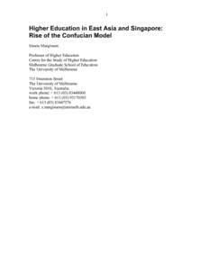 1  Higher Education in East Asia and Singapore: Rise of the Confucian Model Simon Marginson Professor of Higher Education