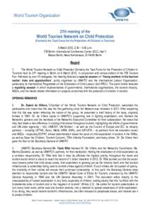 World Tourism Organization 27th meeting of the World Tourism Network on Child Protection (Formerly the Task Force for the Protection of Children in Tourism) 9 March 2012, 2.30 – 5:30 p.m.