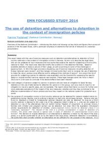 EMN FOCUSSED STUDY 2014 The use of detention and alternatives to detention in the context of immigration policies Top-line “Factsheet” (National Contribution: Norway) National contribution (one page only) Overview of