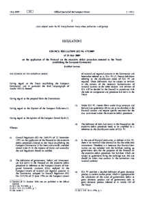 Council Regulation (EC) No [removed]of 25 May 2009 on the application of the Protocol on the excessive deficit procedure annexed to the Treaty establishing the European Community (Codified version)