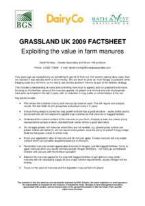 GRASSLAND UK 2009 FACTSHEET Exploiting the value in farm manures David Munday – Creedy Associates and Devon milk producer