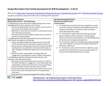 Using Information from Family Assessment for IFSP DevelopmentWhat do the Agreed Upon Practices for Providing Early Intervention Services in Natural Environments and the DEC Recommended Practices say about usin