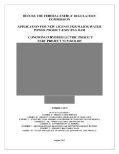 BEFORE THE FEDERAL ENERGY REGULATORY COMMISSION APPLICATION FOR NEW LICENSE FOR MAJOR WATER POWER PROJECT-EXISTING DAM CONOWINGO HYDROELECTRIC PROJECT FERC PROJECT NUMBER 405