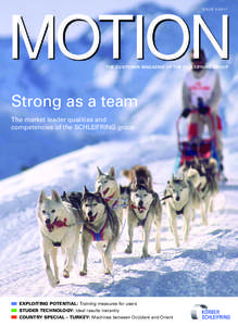 ISSUE[removed]MOTION THE CUSTOMER MAGAZINE OF THE SCHLEIFRING GROUP  Strong as a team