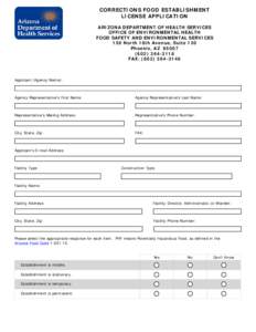 CORRECTIONS FOOD ESTABLISHMENT LICENSE APPLICATION ARIZONA DEPARTMENT OF HEALTH SERVICES OFFICE OF ENVIRONMENTAL HEALTH FOOD SAFETY AND ENVIRONMENTAL SERVICES 150 North 18th Avenue, Suite 130