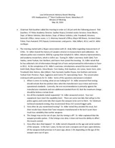 Law Enforcement Advisory Board Meeting DPS Headquarters, 3rd Floor Conference Room, Waterbury VT Minutes of Meeting May 14, 2014  Chairman Rick Gauthier called the meeting to order at 1:01 pm with the following present: 