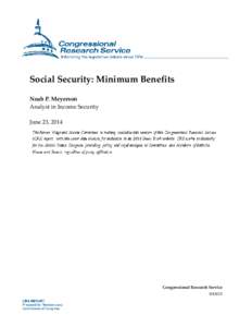 Social Security: Minimum Benefits Noah P. Meyerson Analyst in Income Security June 23, 2014  Congressional Research Service