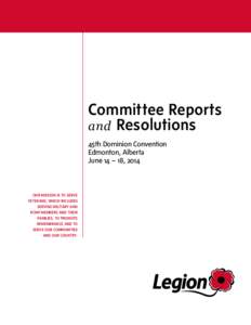 Committee Reports and Resolutions 45th Dominion Convention Edmonton, Alberta June 14 – 18, 2014