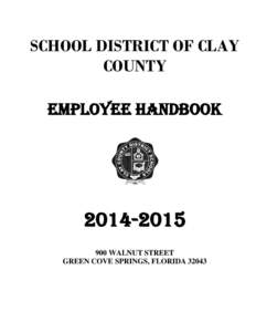 SCHOOL DISTRICT OF CLAY COUNTY EMPLOYEE HANDBOOKWALNUT STREET