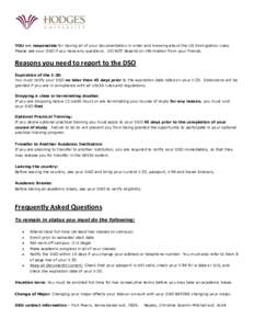 YOU are responsible for having all of your documentation in order and knowing about the US Immigration rules. Please see your DSO if you have any questions. DO NOT depend on information from your friends. Reasons you nee