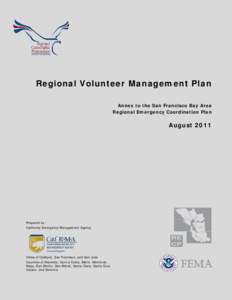 Regional Volunteer Management Plan Annex to the San Francisco Bay Area Regional Emergency Coordination Plan August 2011