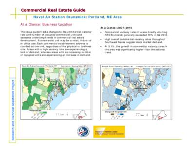 Naval Air Station Brunswick: Portland, ME Area At a Glance: Business Location This issue guide tracks changes to the commercial vacancy rate and number of occupied commercial units and assesses underlying trends in comme