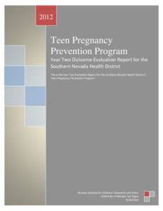 2012  Teen Pregnancy Prevention Program Year Two Outcome Evaluation Report for the Southern Nevada Health District