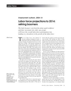 Aging / Demographic economics / Economics / Human geography / Current Population Survey / Labor force / Demographics of the United States / Economy of the United States / Civilian noninstitutional population / Demography / Population / Fertility