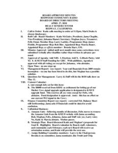 BOARD APPROVED MINUTES REDWOOD COMMUNITY RADIO BOARD OF DIRECTORS MEETING APRIL 27, 2010 HEALY SENIOR CENTER REDWAY, CALIFORNIA