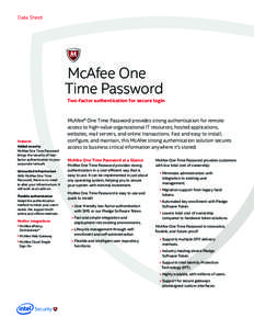 Data Sheet  McAfee One Time Password  Two-factor authentication for secure login