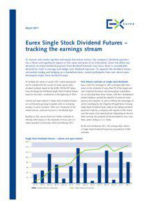 Futures exchanges / Deutsche Börse / Eurex / Dividends / Futures contract / Ex-dividend date / Underlying / Derivative / Single-stock futures / Financial economics / Finance / Investment