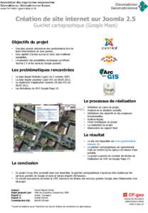 Création de site internet sur Joomla 2.5 Guichet cartographique (Google Maps) Objectifs du projet • •