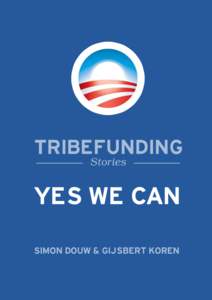 TRIBEFUNDING Stories YES WE CAN SIMON DOUW & GIJSBERT KOREN