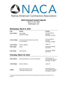 NACA Outreach Summit Agenda March 9-10, 2016 Washington, DC Wednesday, March 9, 2016 Time