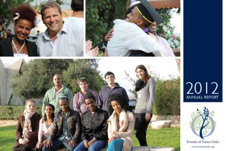 2012 ANNUAL REPORT Friends of Yemin Orde www.yeminorde.org