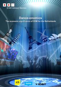 Dance-onomics The economic significance of EDM for the Netherlands October 2012 EVAR Advisory Services  Summary