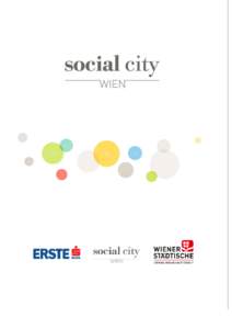 Mission: Social City Wien – das soziale Wien sichtbar machen Leiste auch du deinen Beitrag für ein sozialeres Wien. Genau das wollen wir tun und mit gutem Beispiel vorangehen. Wien hat das Herz am richtigen Fleck. Wi