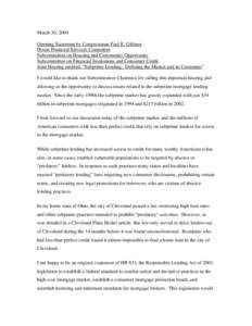 March 30, 2004 Opening Statement by Congressman Paul E. Gillmor House Financial Services Committee Subcommittee on Housing and Community Opportunity Subcommittee on Financial Institutions and Consumer Credit Joint Hearin