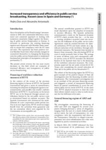 Competition Policy Newsletter  Pedro Dias and Alexandra Antoniadis Introduction  Since the adoption of the Broadcasting Communication in 2001, the Commission followed a structured and consistent approach in dealing wit