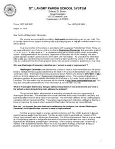 ST. LANDRY PARISH SCHOOL SYSTEM Edward D. Brown Superintendent 1013 Creswell Lane Opelousas, LA[removed]Phone: ([removed]