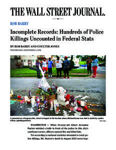 THE WALL STREET JOURNAL. u rob barry  Incomplete Records: Hundreds of Police