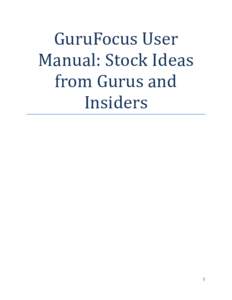 GuruFocus User Manual: Stock Ideas from Gurus and Insiders  1