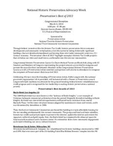 National Historic Preservation Advocacy Week Preservation’s Best of 2013 Congressional Reception March 4, 2014 6:00 pm - 8: 00 pm Cannon Caucus Room, CHOB 345