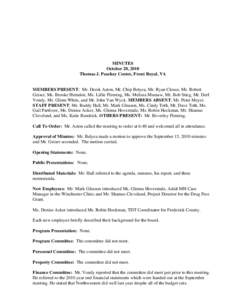 MINUTES October 20, 2010 Thomas J. Peachey Center, Front Royal, VA MEMBERS PRESENT: Mr. Derek Aston, Mr. Chip Belyea, Mr. Ryan Clouse, Mr. Robert Geiser, Ms. Brooke Herndon, Ms. Lillie Fleming, Ms. Melissa Mumaw, Mr. Bob
